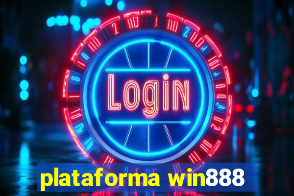 plataforma win888